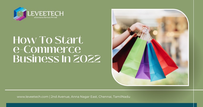 Start E-Commerce Business In 2022