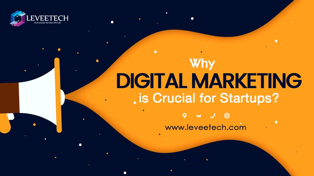 Why is Digital Marketing Crucial for Startups?
