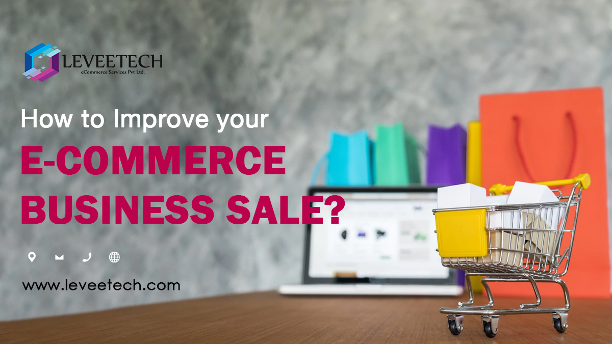 How to Improve Your E-commerce Business Sales