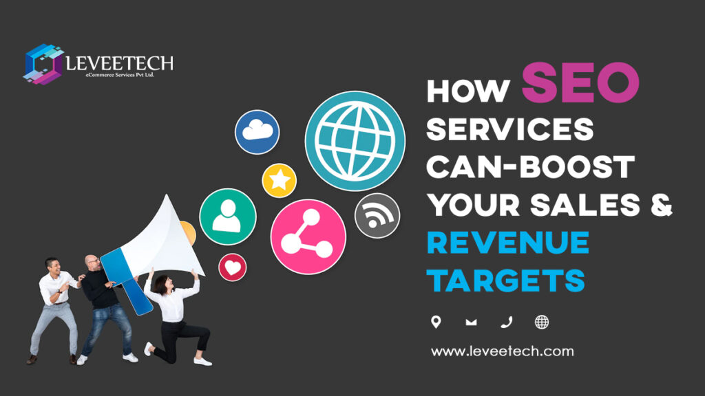 How SEO services can boost your sales and revenue targets?