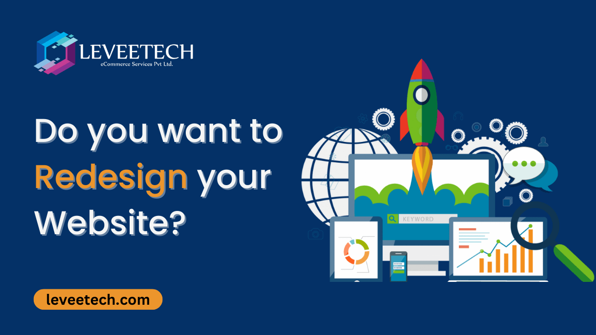 Redesign or revamp your website with Leveetech