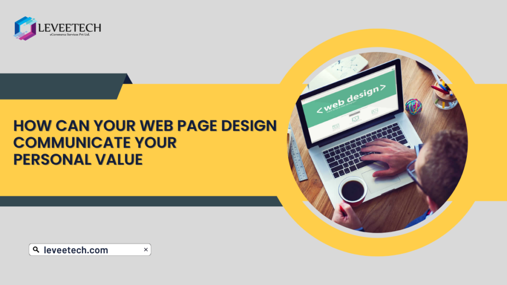 How can your web page design communicate your personal value