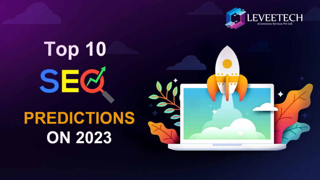 Top 10 SEO Predictions on 2023
