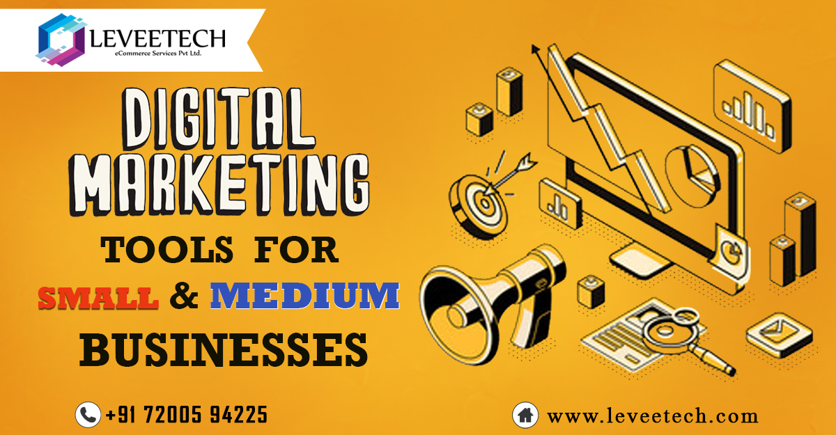 Digital Marketing Tools for Small & Medium Businesses