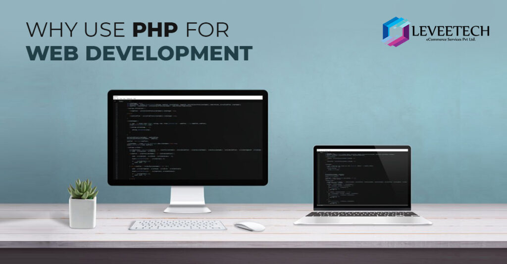 Why Use PHP for Web Development?