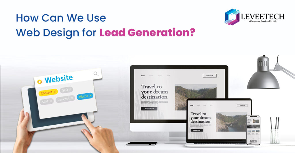 Website Design To Generate More Leads