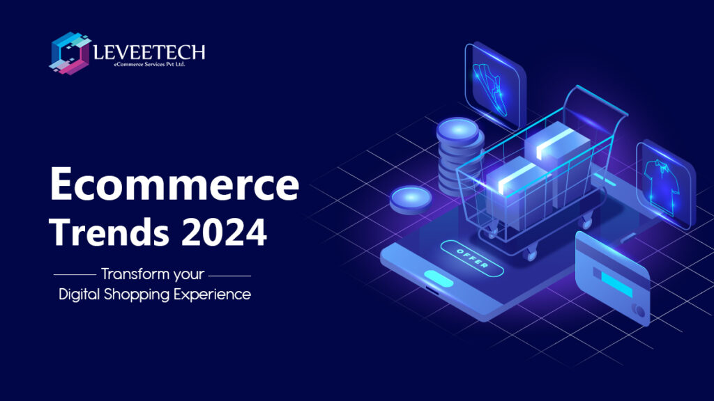 Enhance Your Online Shopping with 2024 Ecommerce Trends